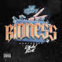 Bidness (feat. Raww Blue) [Explicit]