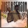 JUST A SEASON (feat. Seghun)