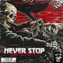 NEVER STOP (feat. ENDEMIC EMERALD) [Explicit]