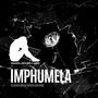 Imphumela (feat. Switcher & Nonjurh)