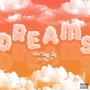 Dreams (feat. Reze P) [Explicit]