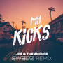 My Kicks (Swedz Remix)