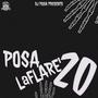 Posa LaFlare’ 20 (Short Version) [Explicit]