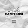 Santorini (Remix) [Explicit]