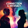 Connection & Intimacy (Dyadic Meditation for Couples, Tantric Yoga Methods, Relationship Focus Music)