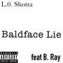 Baldface Lie (feat. B.Ray)