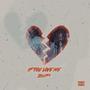 If You Love Me (Explicit)