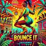 Bounce It (Explicit)