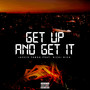 Get Up And Get It (Explicit)