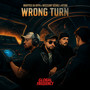Wrong Turn (Explicit)