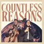 Countless Reasons
