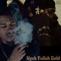 Neck Fullah Gold (feat. Pndrn & Schooly Swoope) [Explicit]