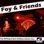 Foy & Friends