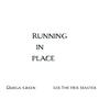 RUNNING IN PLACE (feat. Lex the Hex Master) [Netuh Remix] [Explicit]