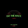 DO THE RACE (Explicit)