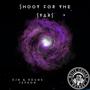 Shoot For The Stars (feat. DJB & White Collar Rhymes)