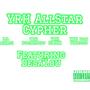 YRH AllStar Cypher (Explicit)