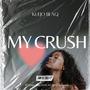 MY CRUSH