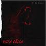 Wild Child - EP (Explicit)