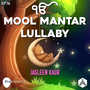 Mool Mantar Lullaby (KF76)