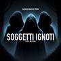 Soggetti Ignoti (feat. Hellson) [Explicit]