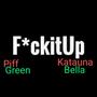 ****in it up (feat. Katauna Bella) [Bonus Track] [Explicit]