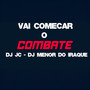 VAI COMEÇAR O COMBATE (Explicit)