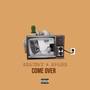 Come Over (Explicit)