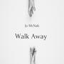 Walk Away (feat. Kit Morgan)