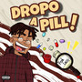 Dropo a Pill! (Explicit)