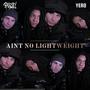 Ain't No Lightweight (Explicit)