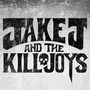 Jake J and the Killjoys