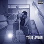 Tout avoir (Explicit)