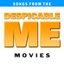 Songs from The Despicable Me Movies