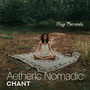 Aetheric Nomadic Chant