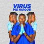 VIRUS VIE RISQUE (Explicit)