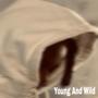 Young And Wild Sped Up