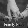 Family First