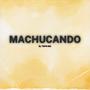 Machucando (Explicit)