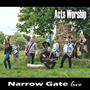 Narrow Gate Live