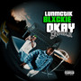 OKAY (Remix) [Explicit]