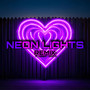 NEON LIGHTS (Remix)