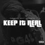 Keep It Real (feat. Vanauley Stacks & Casper TheNeighborhoodGhost) [Explicit]