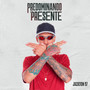 Predominando o Presente (Explicit)