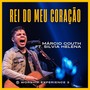 Rei do Meu Coração (Ao Vivo) [feat. Silvia Helena]