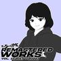 Remastered Works, Vol. 1 (2017-2022)