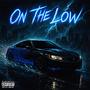 On The Low (Explicit)