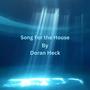 Song For the House