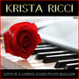 Love Is a Losing Game Piano Ballads