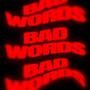 Bad Words (Explicit)